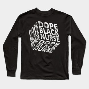 Dope Black Nurse African American Nursing Long Sleeve T-Shirt